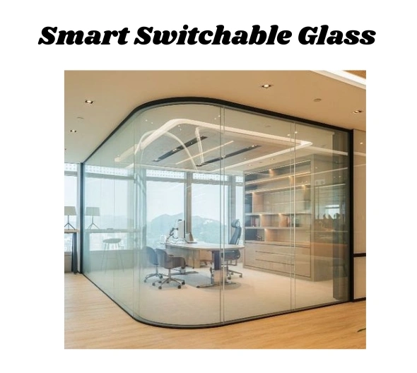 Smart Switchable Glass Manufacturers in Coimbatore